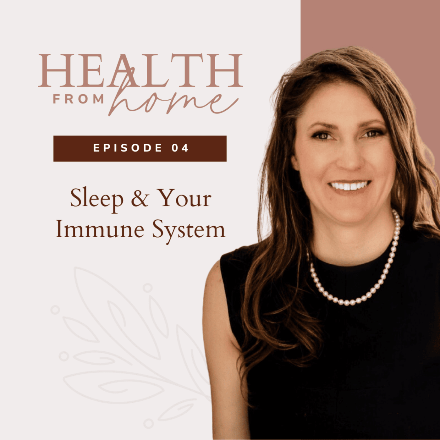 Episode 4 - Sleep and Your Immune System